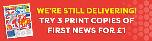 We're still delivering! Try 3 print copies of First News for £1.